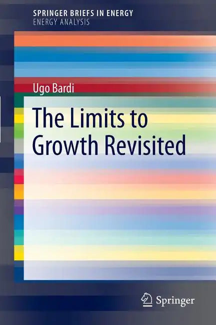 The Limits to Growth Revisited - Paperback