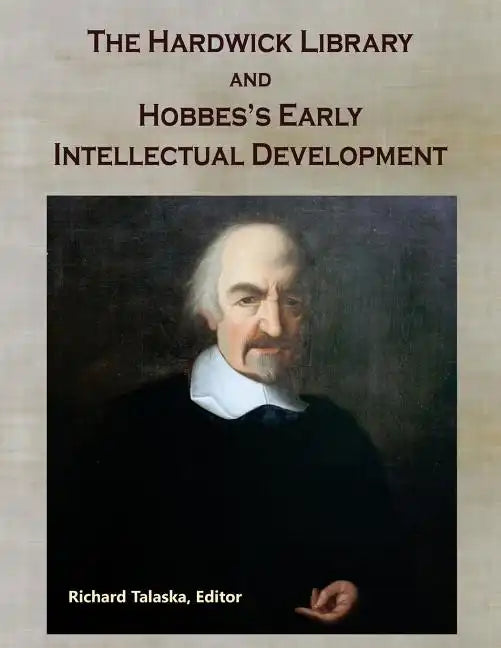 The Hardwick Library and Hobbes's Early Intellectual Development - Paperback