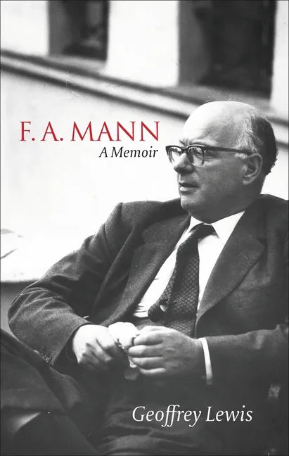 F.A. Mann: A Memoir - Hardcover
