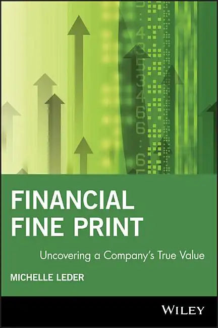 Financial Fine Print: Uncovering a Company's True Value - Paperback