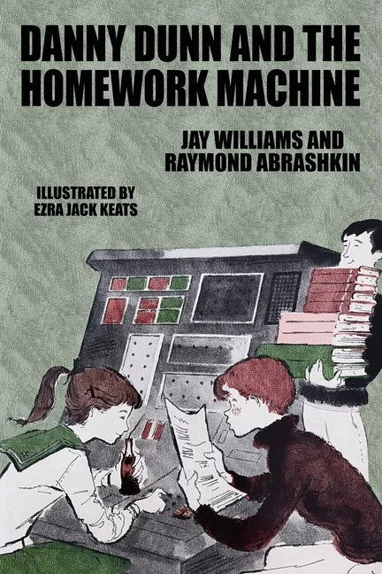 Danny Dunn and the Homework Machine: Danny Dunn #3 - Paperback
