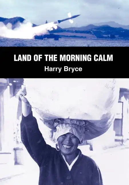 Land of the Morning Calm - Hardcover