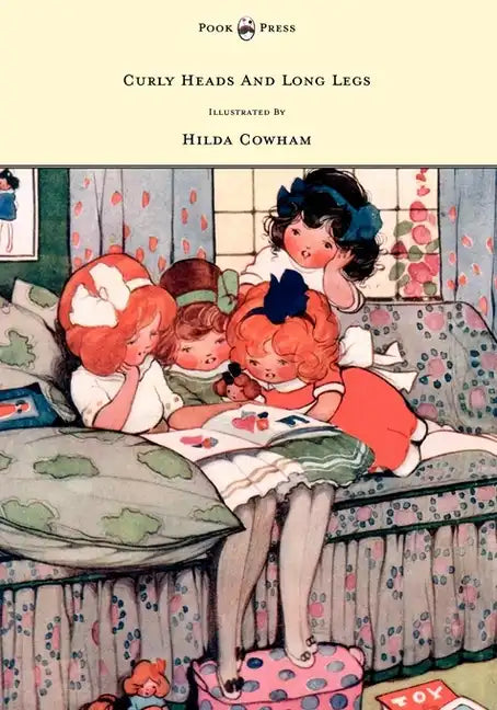 Curly Heads and Long Legs - Illustrated by Hilda Cowham - Hardcover