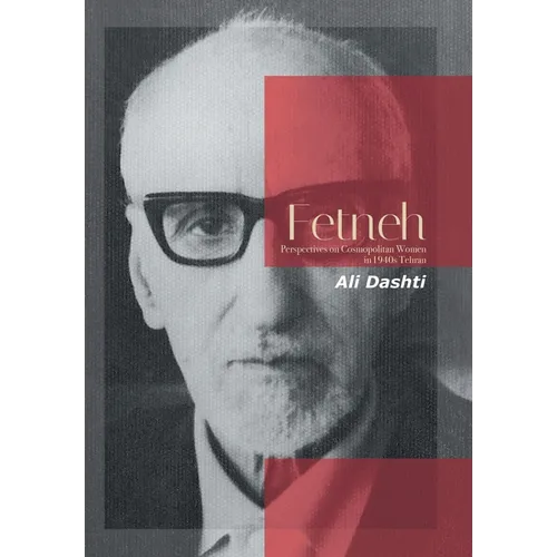 Fetneh: Perspectives on Cosmopolitan Women in 1940S Tehran - Hardcover