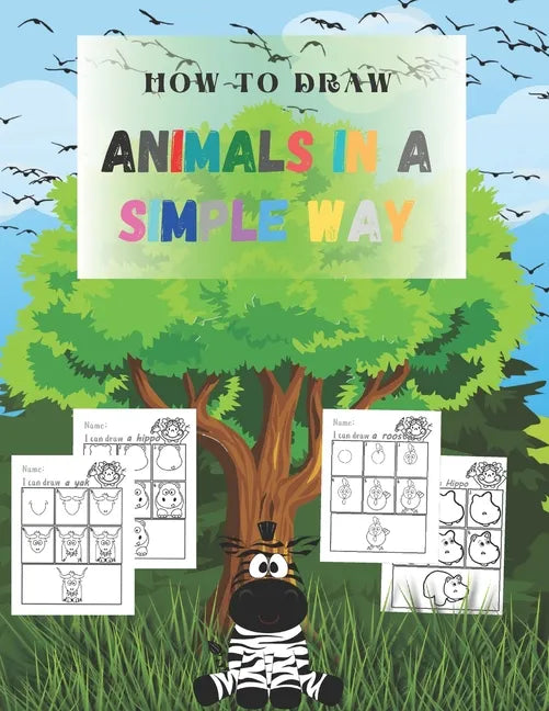 How to Draw animals in a simple way: sketchbooks for drawing for Kids, girl, boy, artists, teens, boyfriend - 8.5"x 11" 65 pages - Paperback