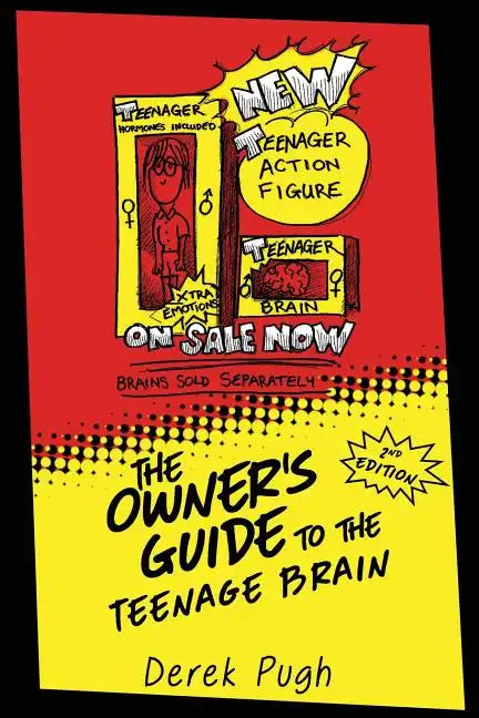 The Owner's Guide to the Teenage Brain - Paperback