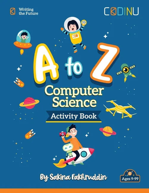 A to Z Computer Science Activity Book: Introducing Computer Science, one letter at a time - Paperback