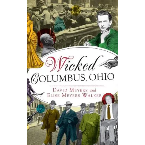 Wicked Columbus, Ohio - Hardcover