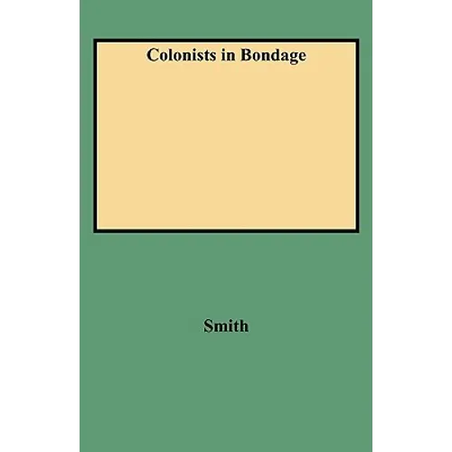 Colonists in Bondage - Paperback