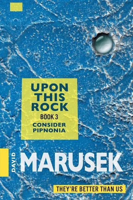 Upon This Rock: Consider Pipnonia - Paperback