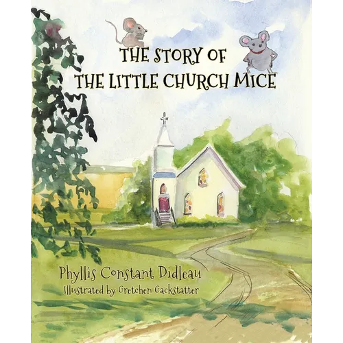 The Story of the Little Church Mice - Paperback