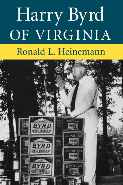 Harry Byrd of Virginia - Paperback