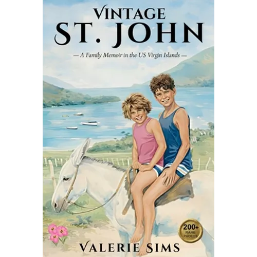 Vintage St. John: Discover St. John's History Through Seven Generations of Heartfelt Stories - Paperback