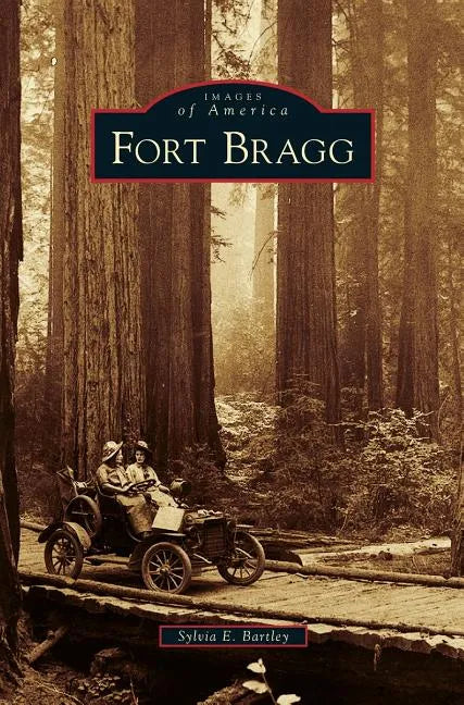 Fort Bragg - Hardcover
