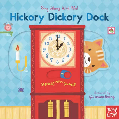 Hickory Dickory Dock: Sing Along with Me! - Board Book