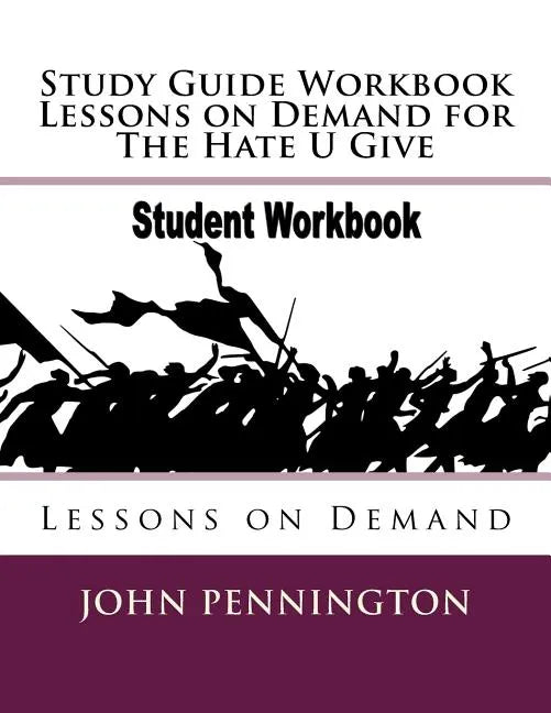 Study Guide Workbook Lessons on Demand for The Hate U Give: Lessons on Demand - Paperback