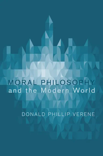 Moral Philosophy and the Modern World - Paperback