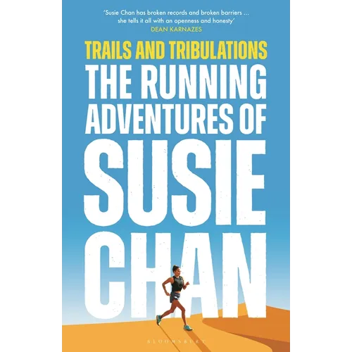 Trails and Tribulations: The Running Adventures of Susie Chan as Seen on BBC Between the Covers - Hardcover