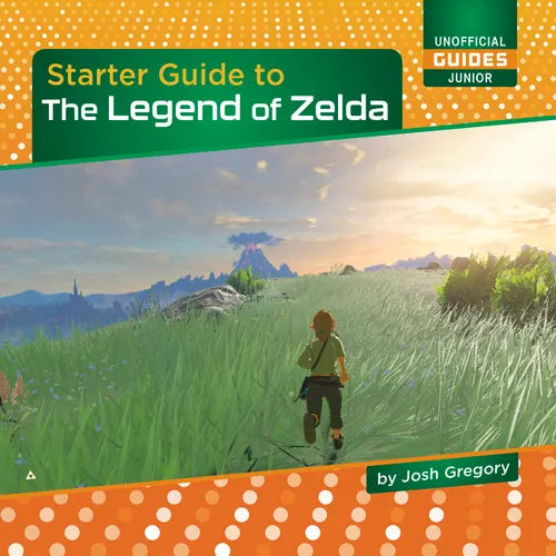 Starter Guide to the Legend of Zelda - Library Binding