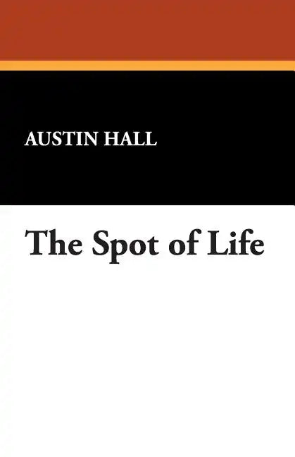 The Spot of Life - Paperback