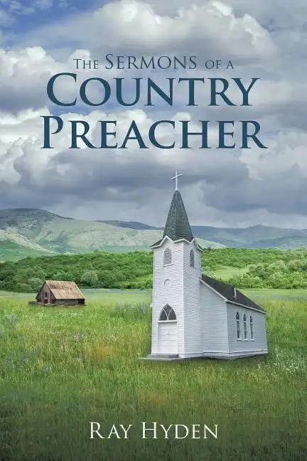 The Sermons of a Country Preacher - Paperback