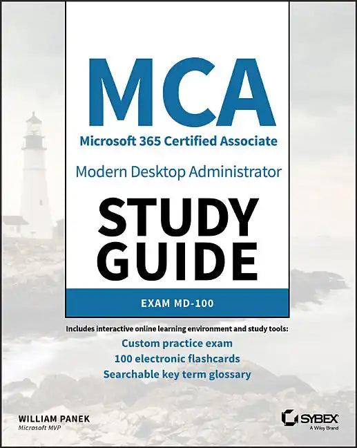 MCA Modern Desktop Administrator Study Guide: Exam MD-100 - Paperback