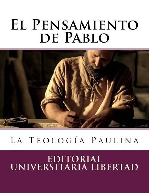 El Pensamiento de Pablo: La Teología Paulina - Paperback