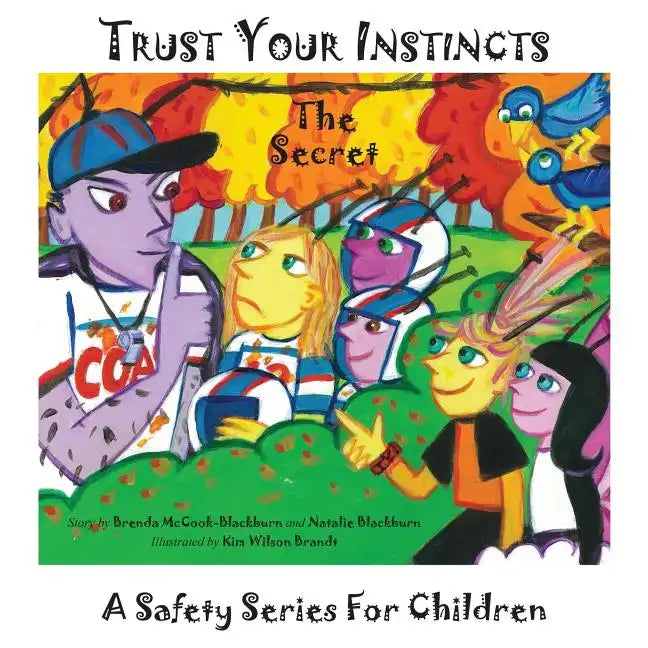 Trust Your Instincts: The Secret - A Safety Series for Children - Paperback