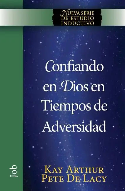 Confiando en Dios en Tiempos de Adversidad / Trusting God in Times of Adversity - Paperback