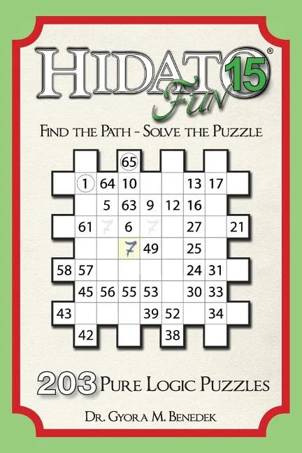 Hidato fun 15: 203 New Logic Puzzles - Paperback