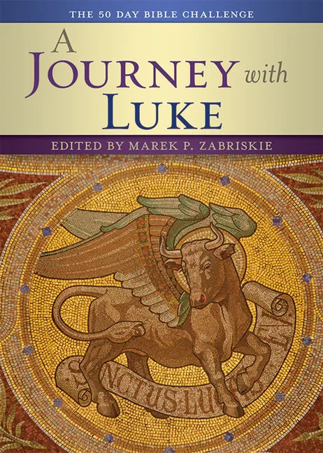 A Journey with Luke: The 50 Day Bible Challenge - Paperback