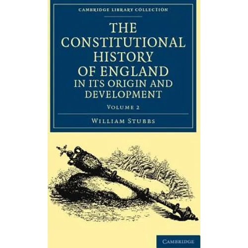 The Constitutional History of England, in Its Origin and Development - Volume 2 - Paperback