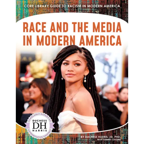 Race and the Media in Modern America - Library Binding