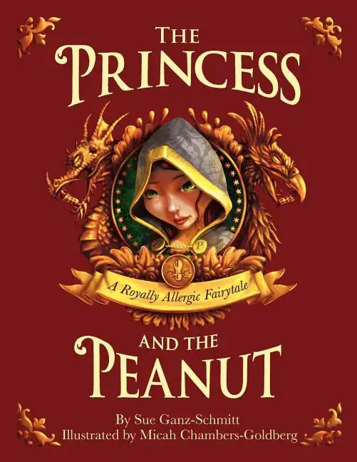 The Princess and the Peanut: A Royally Allergic Fairytale - Paperback