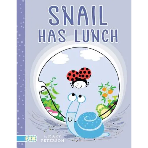 Snail Has Lunch - Hardcover