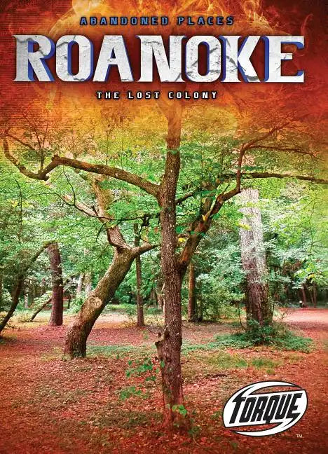 Roanoke: The Lost Colony - Library Binding