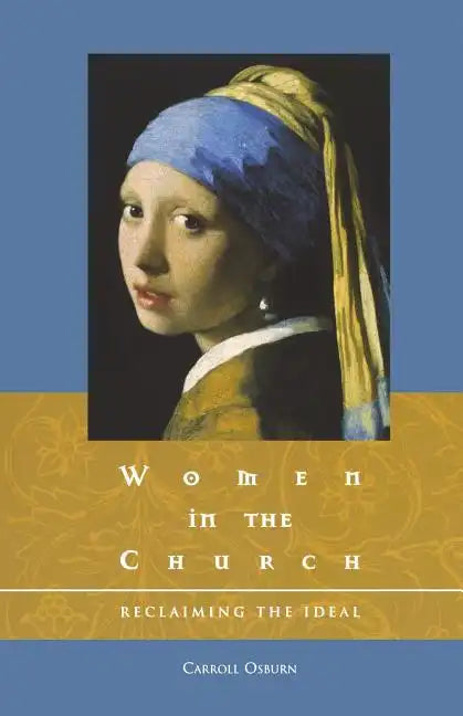 Women in the Church: Reclaiming the Ideal - Paperback