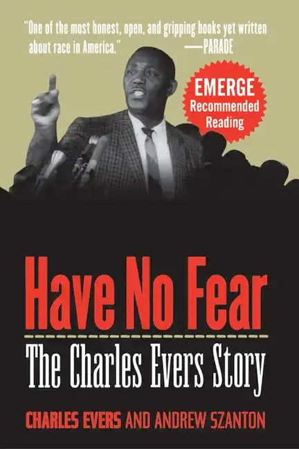Have No Fear: The Charles Evers Story - Hardcover