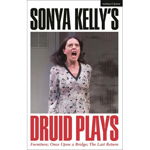 Sonya Kelly's Druid Plays - Hardcover