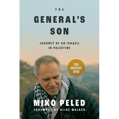 The General's Son: Journey of an Israeli in Palestine - Hardcover