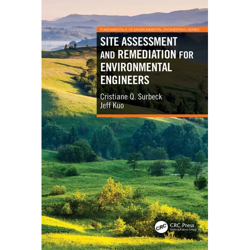 Site Assessment and Remediation for Environmental Engineers - Paperback
