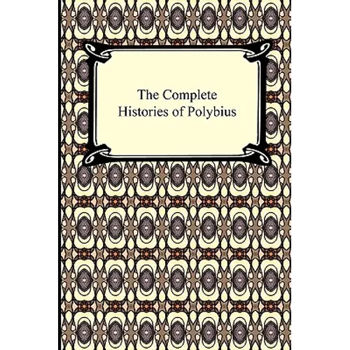 The Complete Histories of Polybius - Paperback
