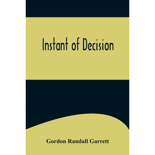 Instant of Decision - Paperback