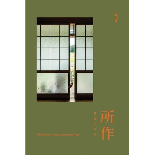Shosa: Meditations in Japanese Handwork - Hardcover