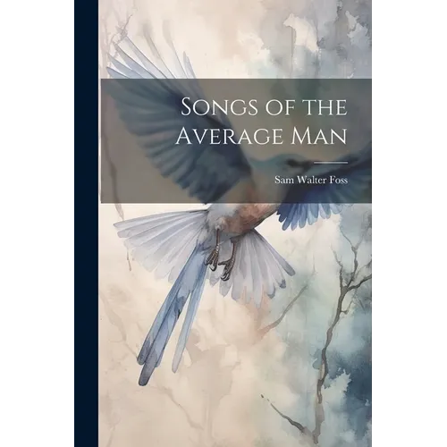 Songs of the Average Man - Paperback