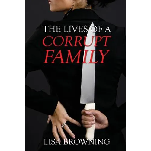 The Lives of A Corrupt Family - Paperback