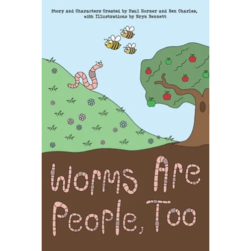 Worms are People, Too - Paperback