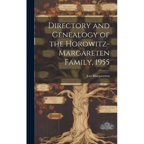 Directory and Genealogy of the Horowitz-Margareten Family, 1955 - Hardcover