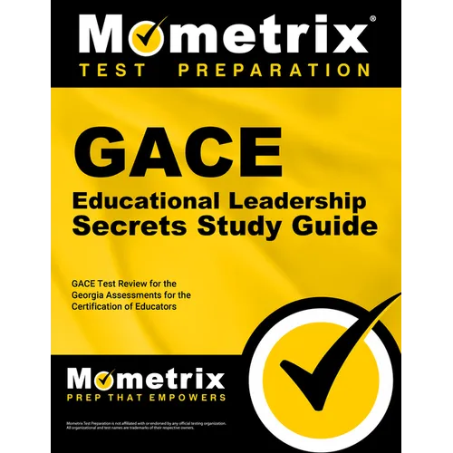 GACE Educational Leadership Secrets Study Guide: GACE Test Review for the Georgia Assessments for the Certification of Educators - Paperback