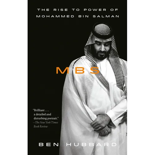 Mbs: The Rise to Power of Mohammed Bin Salman - Paperback